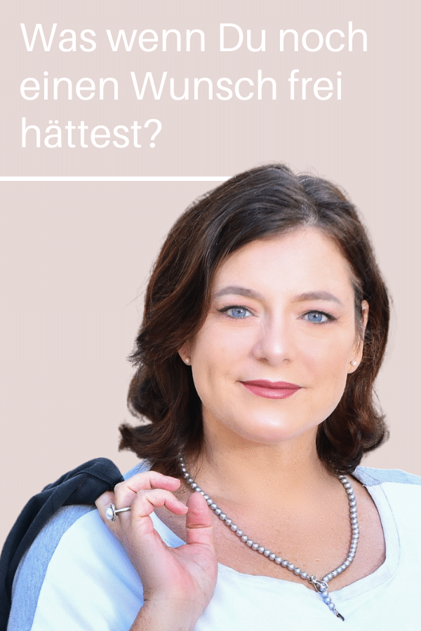 Was-wenn-Du-noch-einen-Wunsch-frei-hättest